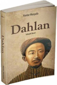 Image of Dahlan : Sebuah Novel