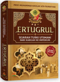 Ertugrul ; Sejarah Turki Utsmani dari Kabilah ke Imperium