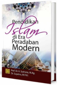 Pendidikan islam di era peradaban modern