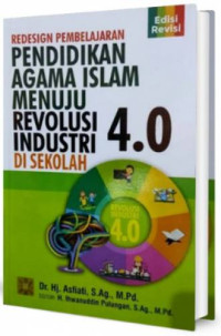 Image of Redesign pembelajaran pendidikan agama islam menuju revolusi industri 4.0 di sekolah