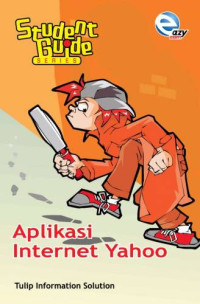 Image of Student Guide Series : Aplikasi Internet Yahoo