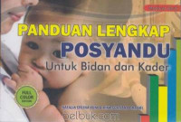 Panduan Lengkap Posyandu untuk Bidan dan Kader