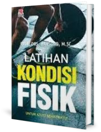 Latihan Kondisi Fisik Untuk Atlet Sehat Aktif