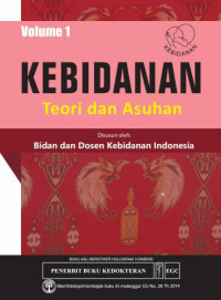 Image of Kebidanan: Teori dan Asuhan, Vol.1