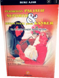 Image of Buku Ajar Perawatan Paliatif Suportif dan Bebas Nyeri pada Kanker