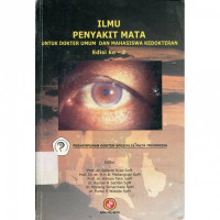 Image of Ilmu Penyakit Mata: Untuk Dokter Umum dan Mahasiswa Kedokteran