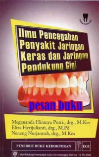 Image of Ilmu Pencegahan Penyakit Jaringan Keras dan Jaringan Pendukung Gigi