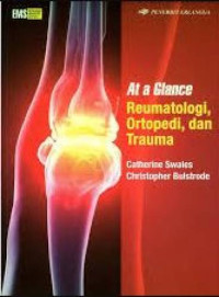 Image of At a Glance Reumatologi, Ortopedi, dan Trauma