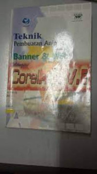 Image of Teknik Pembuatan Animasi untuk Banner dan Web dengan Corel R.A.V.E