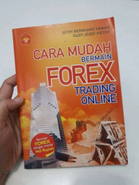 Cara Mudah Bermain Forex Trading Online