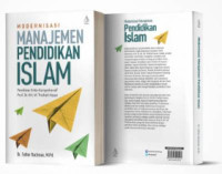 Modernisasi manajemen pendidikan islam : Pemikiran kritis-komprehensif Prof. Dr. KH. M. Tholhah Hasan