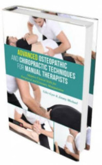 Image of Advanced osteopathic and chiropractic techniques for manual therapists