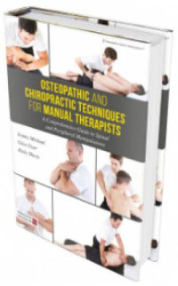 Image of Osteopathic and chiropractic techniques for manual therapists