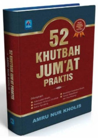 52 khutbah jum'at praktis : Plus khutbah idul fitri dan idul adha