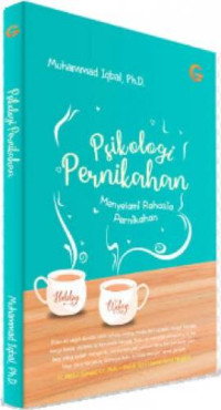 Psikologi pernikahan : Menyelami rahasia pernikahan