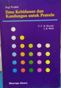 Segi Praktis Ilmu Kebidanan Dan Kandungan Untuk Pemula