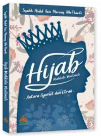 Image of Hijab mahkota muslimah : Antara syariat dan fitrah