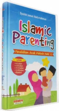 Image of Islamic parenting : Pendidikan anak metode Nabi Shalallahu Alaihi Wassalam