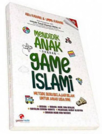 Image of Mendidik anak dengan game islami : Metode seru belajar islam untuk anak usia dini