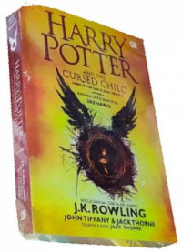 Harry potter and the cursed child ; Harry potter dan si anak terkutuk (Novel)