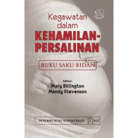 Image of Kegawatan dalam KEHAMILAN-PERSALINAN: Buku Saku Bidan