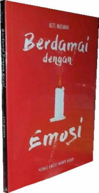 Berdamai dengan emosi : Kenali emosi hadapi hidup