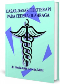 Image of Dasar-dasar fisioterapi pada cedera olahraga