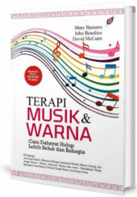 Image of Terapi musik & warna : Cara dahsyat hidup lebih sehat dan bahagia