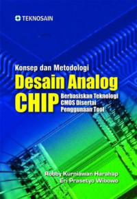 Image of Konsep dan Metodologi Desain Analog Chip Berbasiskan Teknologi CMOS disertai Penggunaan Tool