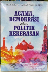 Agama, Demokrasi dan Politik Kekerasan