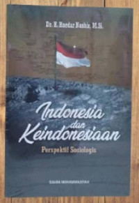 Indonesia dan Keindonesiaan Perspektif Sosiologis