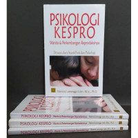 Image of Psikologi Kespro Wanita & Perkembangan Reproduksi : Ditinjau dari Aspek Fisik dan Psikologi