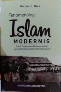 Image of Fenomenologi Islam Modernis: Kisah Perjumpaan Muhammadiyah dengan Kebhinekaan Perilaku Beragama