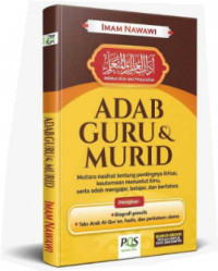 Image of Adab guru & murid : Mutiara tentang pentingnya ikhlas, keutamaan menuntut ilmu, sertra adab mengajar