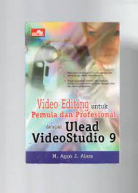 Image of Video Editing untuk Pemula dan Profesional dengan Ulead VideoStudio 9