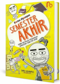 Image of Kartun ngampus semester akhir : Komik nostalgia perjuangan mahasiswa semester akhir