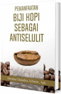 Image of Pemanfaatan Biji Kopi Sebagai Antiselulit