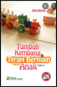 Image of Tumbuh Kembang dan Terapi Bermain Pada Anak Edisi 2