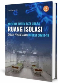 Kriteria sistem tata udara ruang isolasi dalam penanganan infeksi covid-19