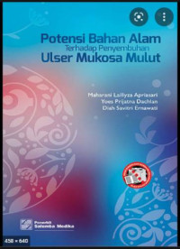 Potensi Bahan Alam Terhadap Penyembuhan Ulser Mukosa Mulut