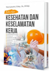 Buku ajar kesehatan dan keselamatan kerja