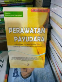 Perawatan Payudara: Dilengkapi dengan Deteksi Dini terhadap Penyakit Kanker Payudara