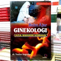 Buku Ajar Ginekologi Untuk Mahasiswa Kebidanan