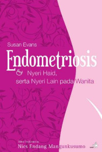 Image of Endometriosis dan Nyeri Haid Serta Nyeri Lain pada Wanita