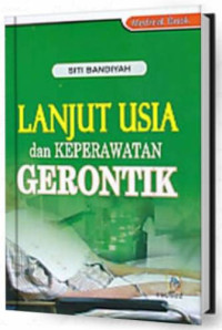 Lanjut usia dan keperawatan gerontik