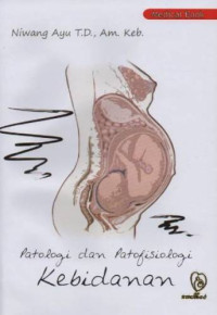 Image of Patologi dan Patofisiologi Kebidanan