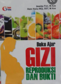 Buku Ajar Gizi Reproduksi dan Bukti