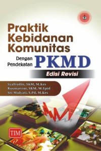 Image of Praktik Kebidanan Komunitas dengan Pendekatan PKMD