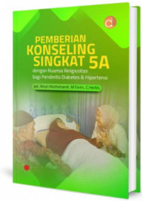 Pemberian konseling singkat 5A dengan nuansa religiusitas bagi penderita diabetes & hipertensi