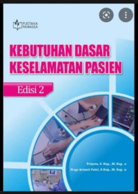 Kebutuhan Dasar Keselamatan Pasien Edisi 2